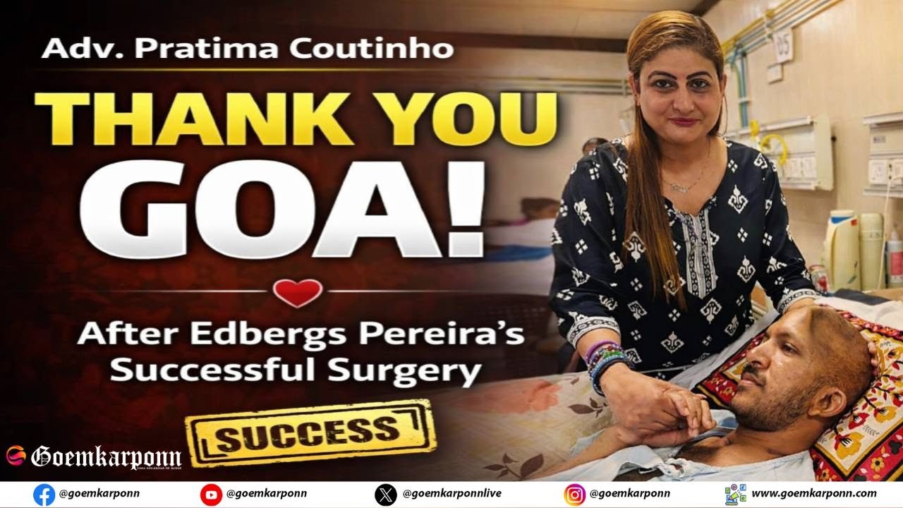 Adv. Pratima Coutinho Thanks Goans After Edbergs Pereira’s Successful Surgery