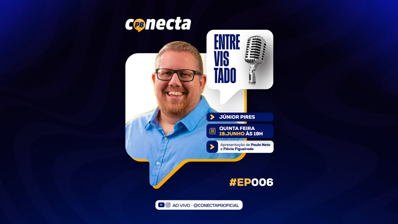 CONECTA PB - EP. 06 JÚNIOR PIRES