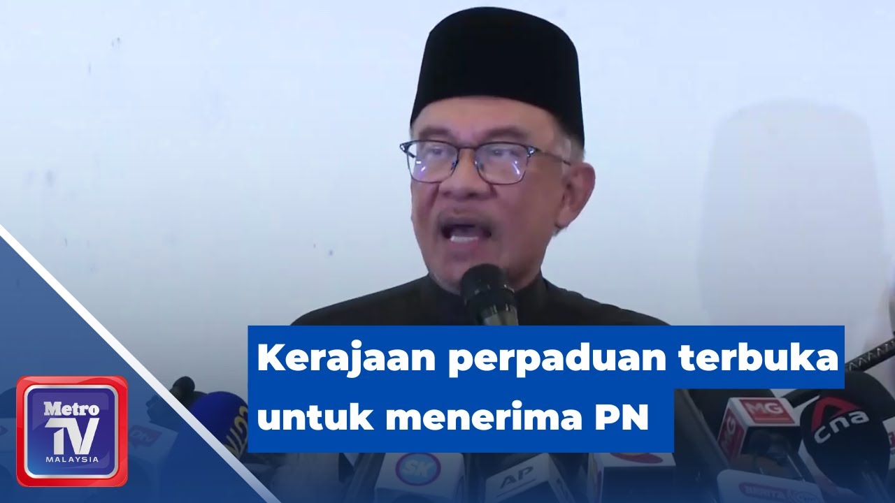 Kerajaan perpaduan terbuka untuk menerima PN
