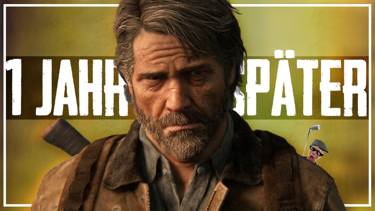 Wie ist The Last of Us Part 2 1 Jahr später?