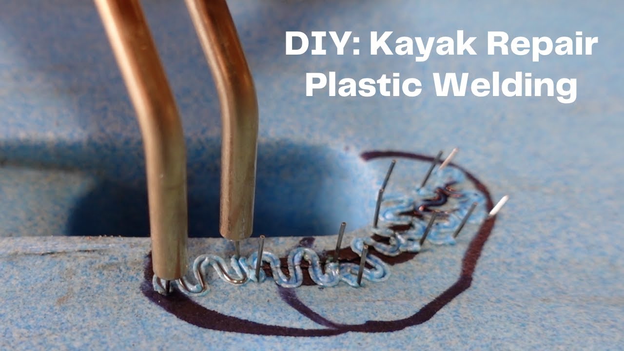 How To: Kayak Repairs - Plastic Welding