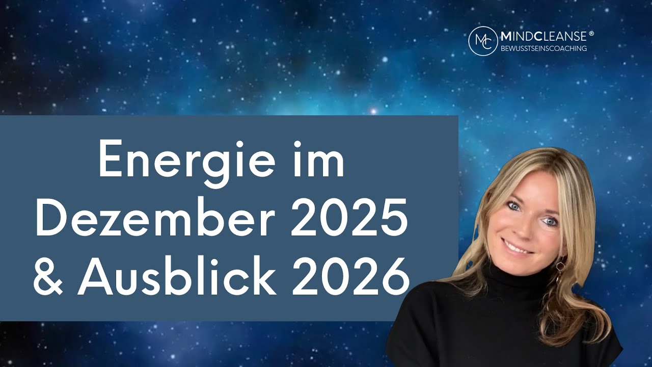 Energie Botschaft Dezember 2025 & Ausblick 2026