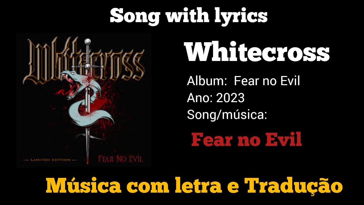 Whitecross - Fear no Evil (legendado)