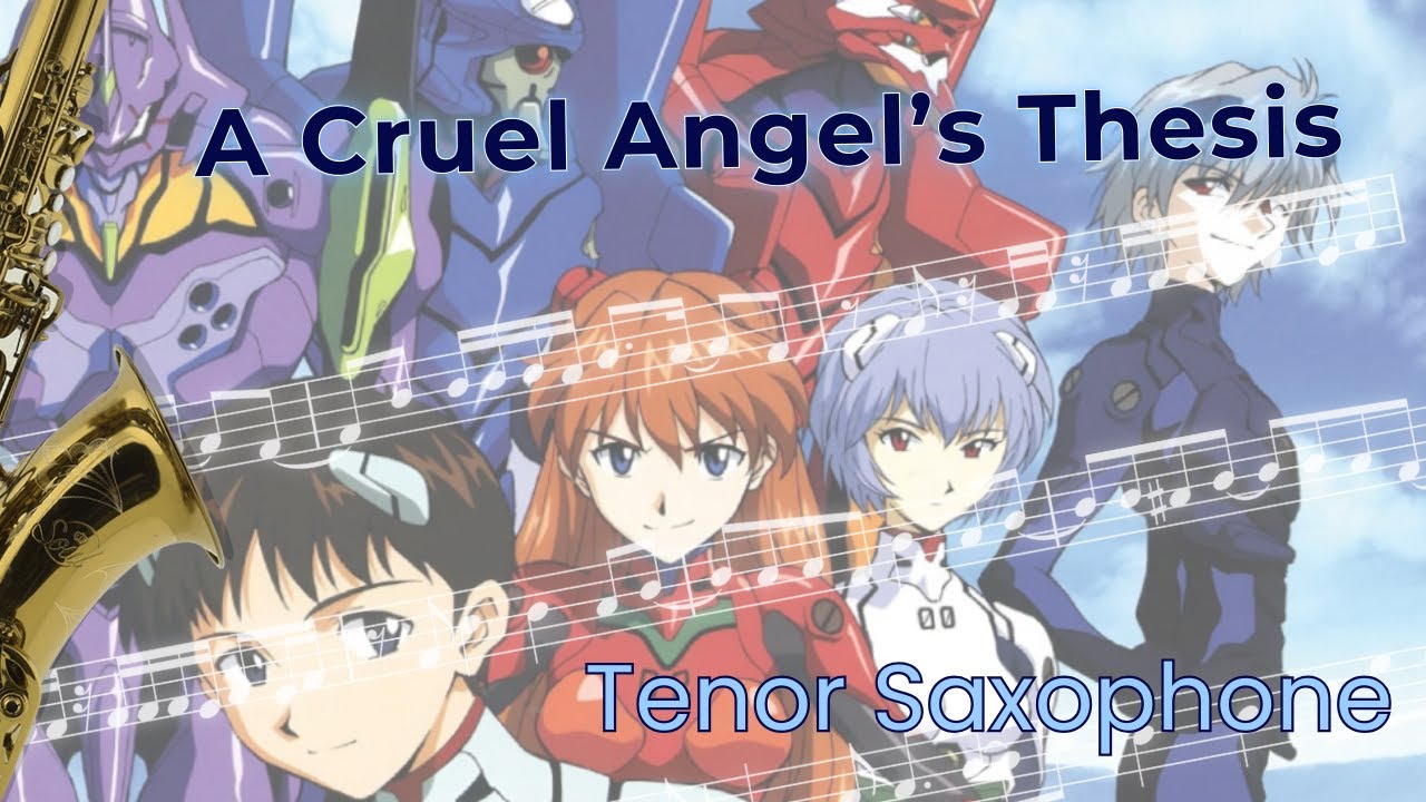 A Cruel Angel’s Thesis | Neon Genesis Evangelion OP | Tenor Saxophone Sheet Music + FREE Download