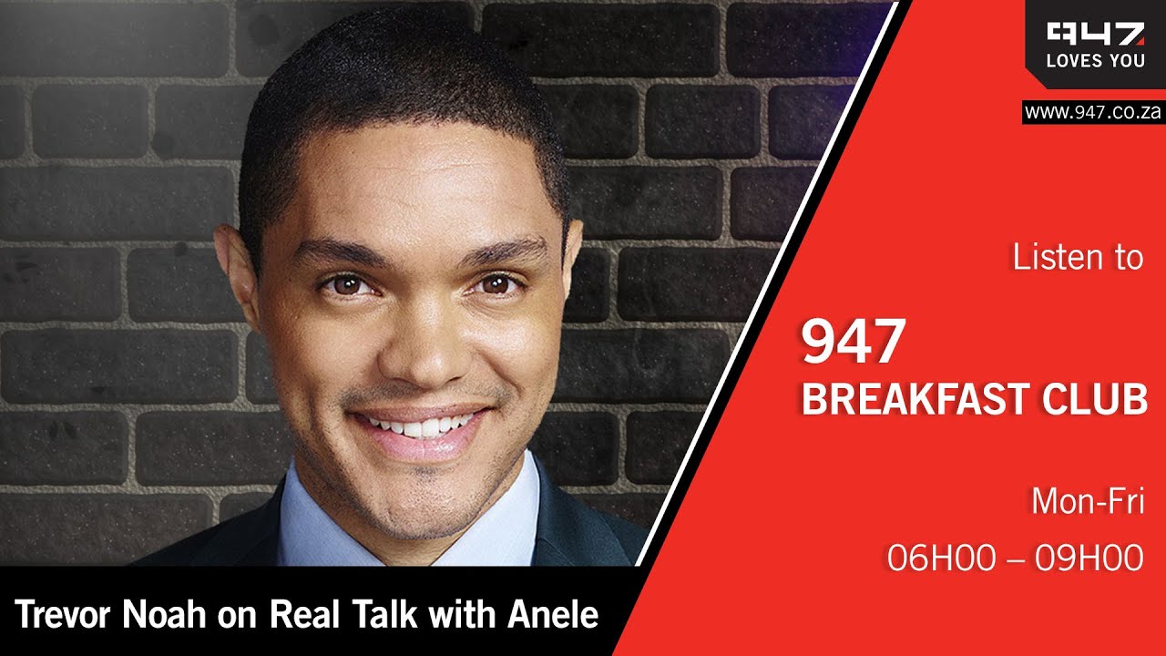 Trevor Noah on Real Talk with Anele