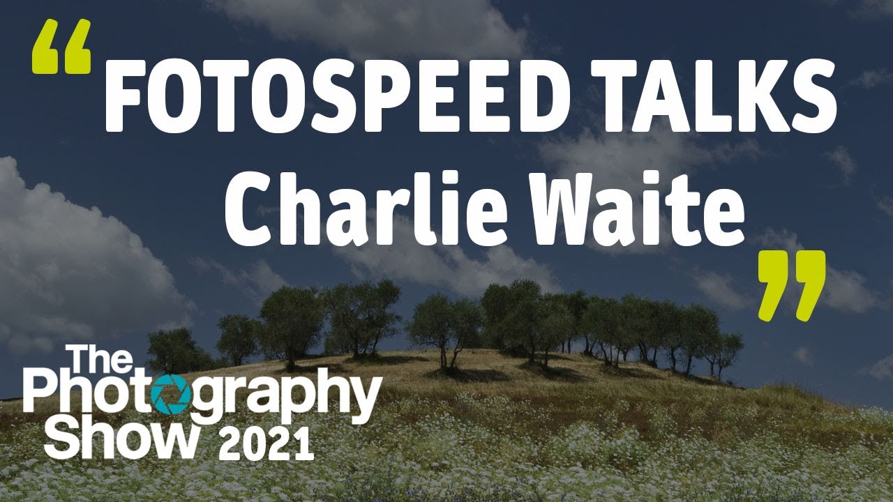 FOTOSPEED TALKS @ TPS | Charlie Waite