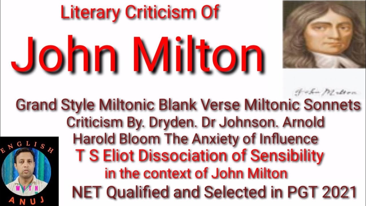 #John Milton Criticism Miltonic Blank Verse Sonnet Grand Style# T S Eliot Dissociation of Sensibil.