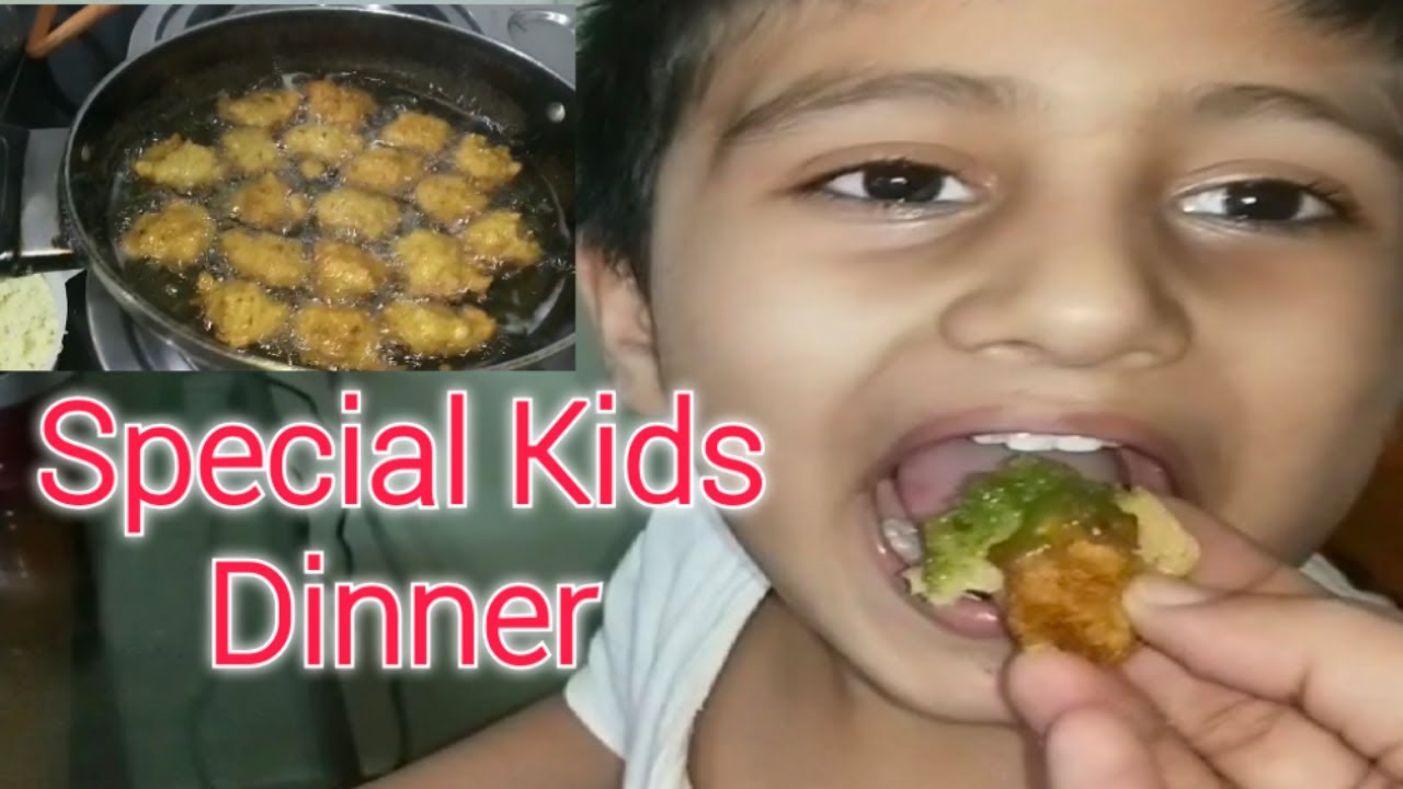 Special dinner Chana dal ke pakode bacho ki demand