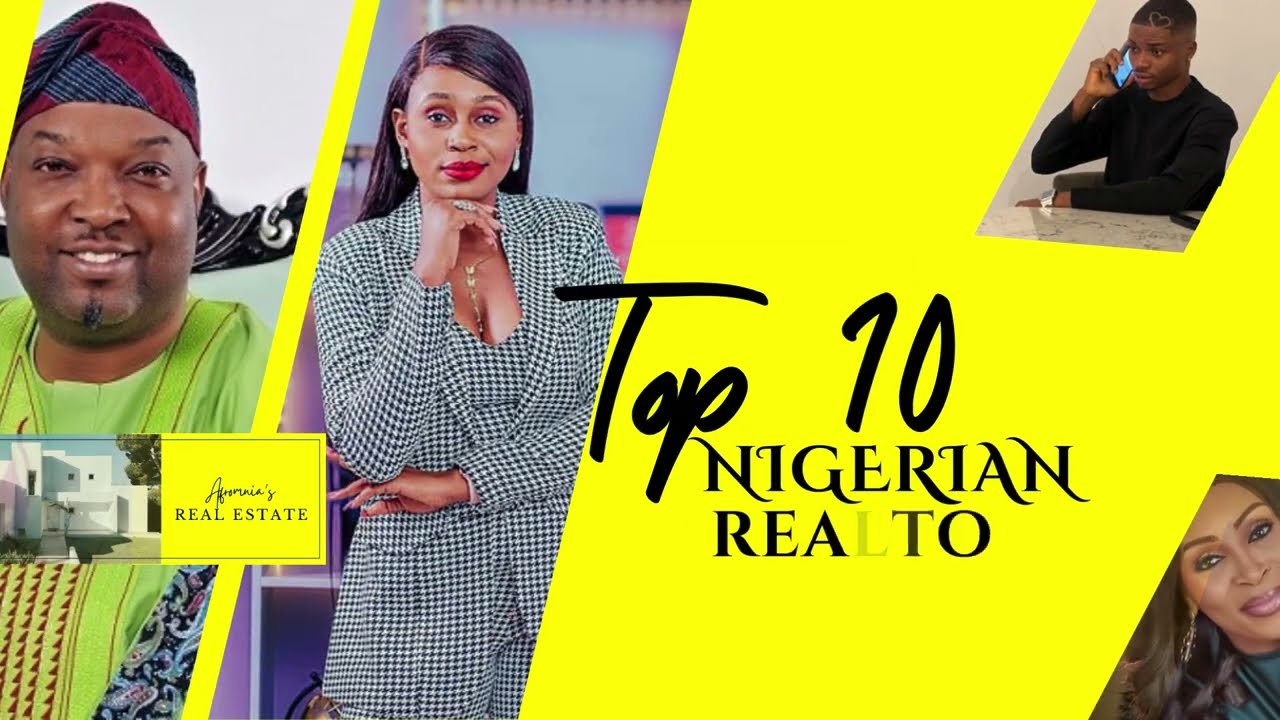 Top 10 Nigerian Real Estate Realtors