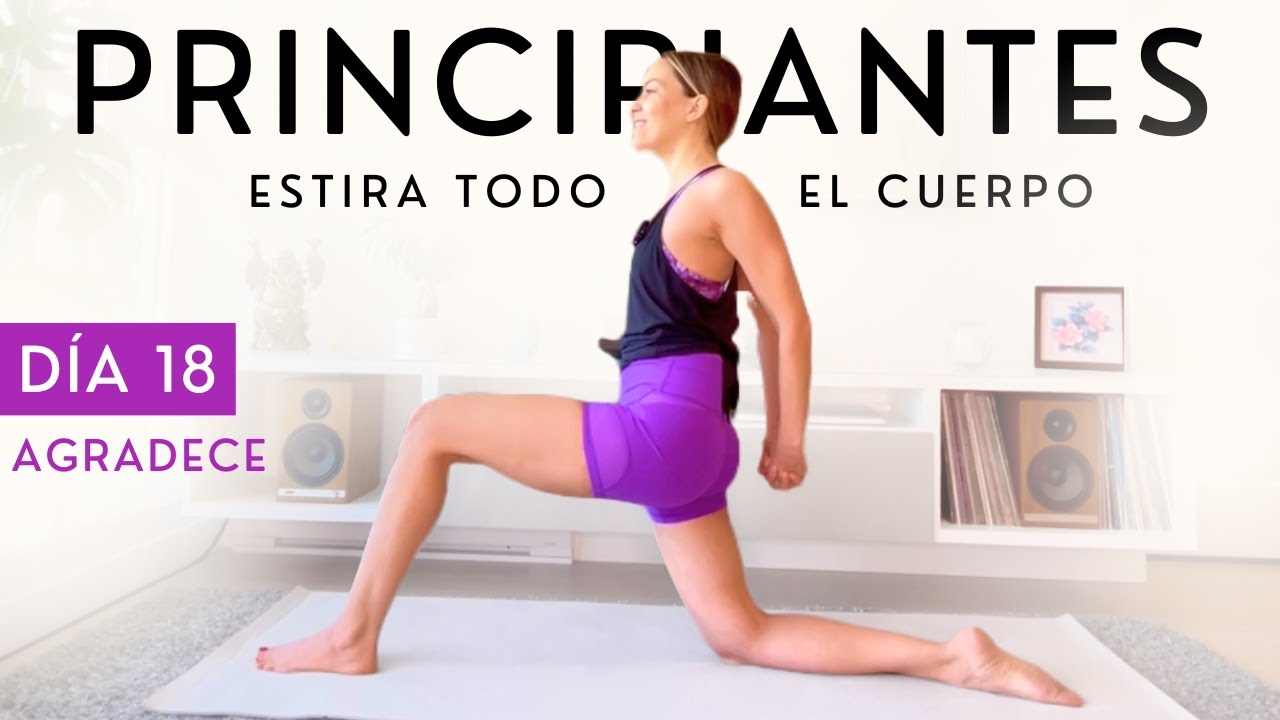 Clase de Yoga para Principiantes 10 Minutos | 5 Posturas de Yoga para Estirar Todo el Cuerpo Día 18