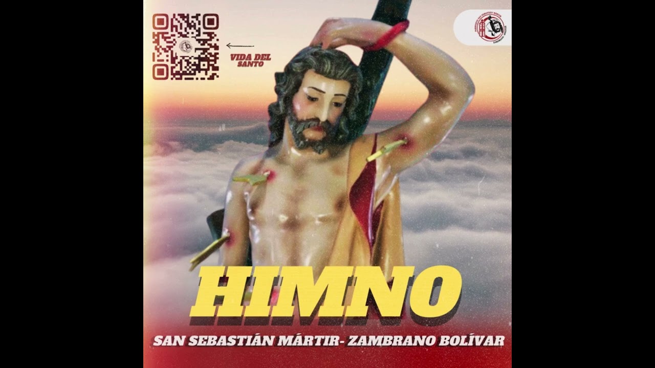 HIMNO A SAN SEBASTIÁN - ZAMBRANO BOLÍVAR