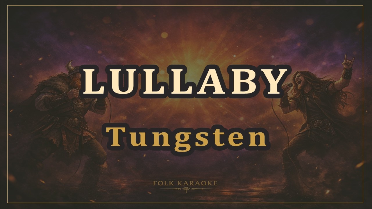 Tungsten - Lullaby (karaoke)