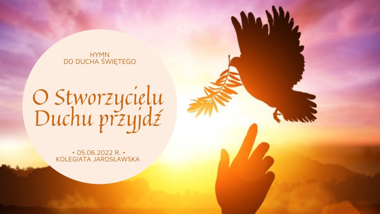 O Stworzycielu Duchu przyjdź