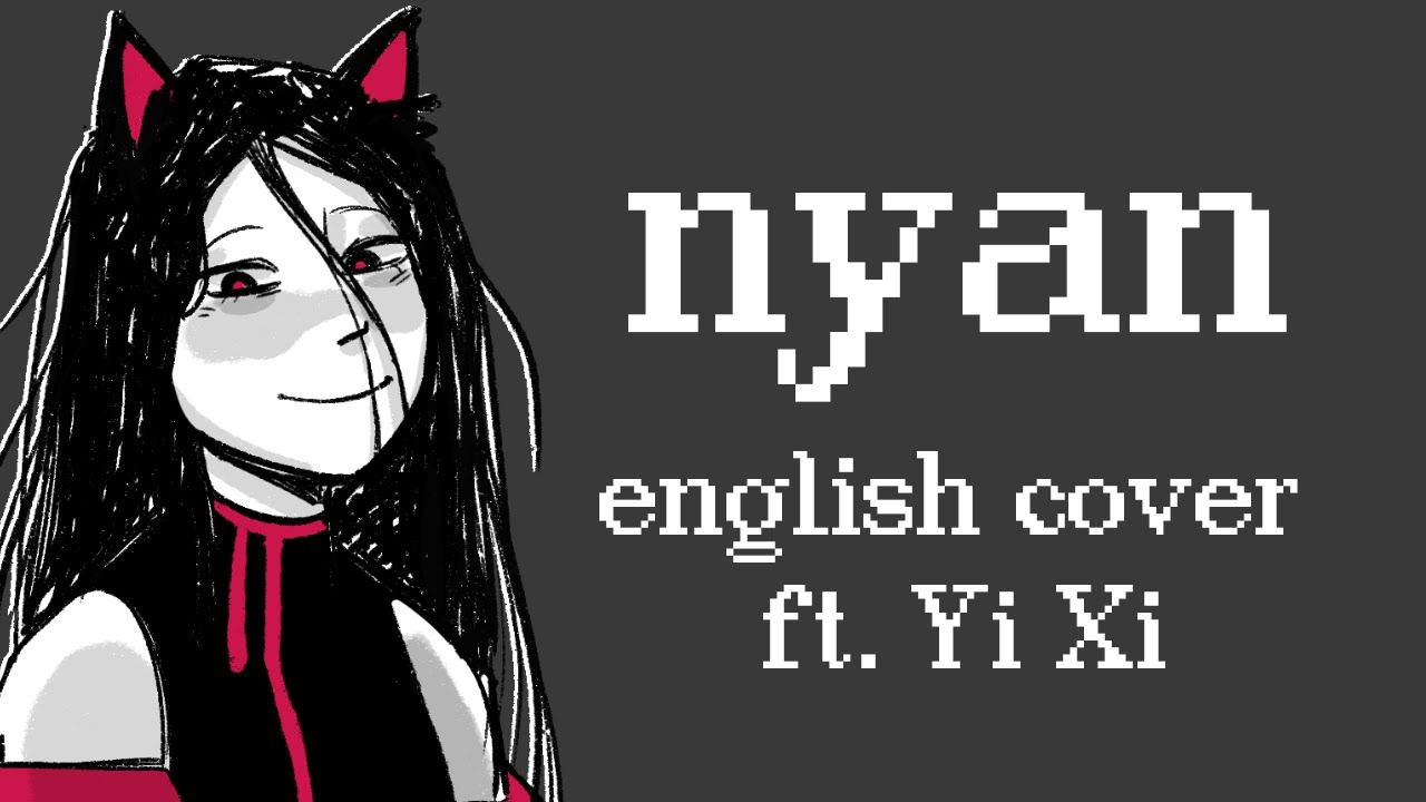 【奕夕 / Yi Xi】Nyan / ニャン【English cover】