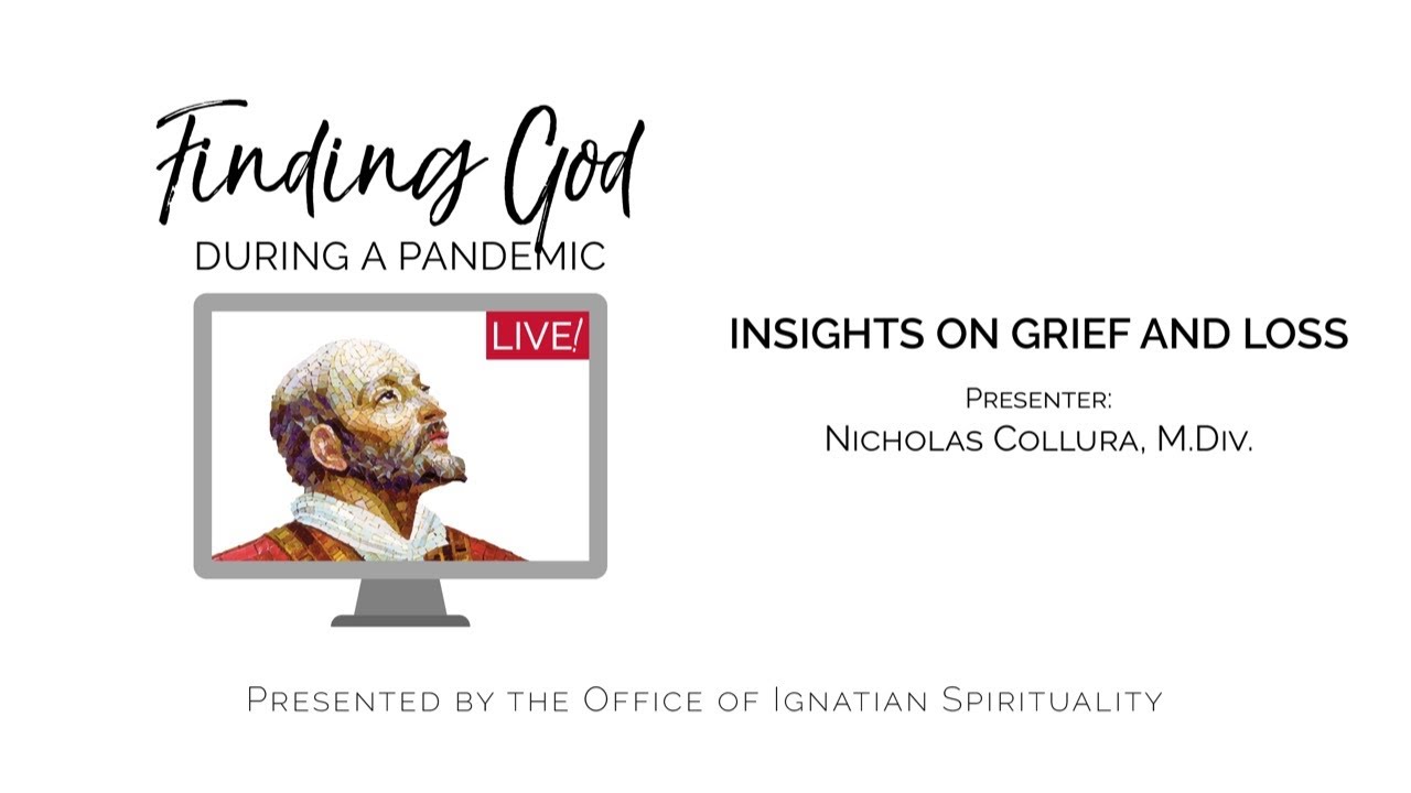 Finding God During a Pandemic: Insights on Grief and Loss
