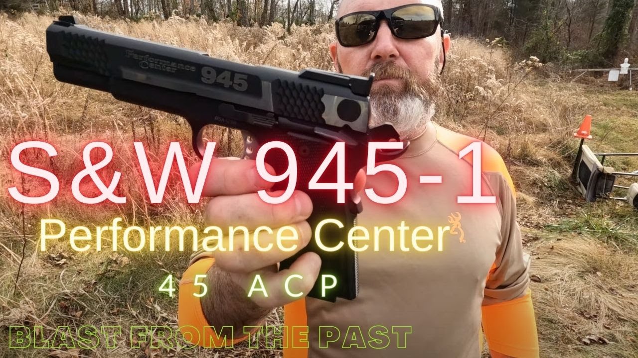 The S&W 945-1 Performance Center 45 ACP