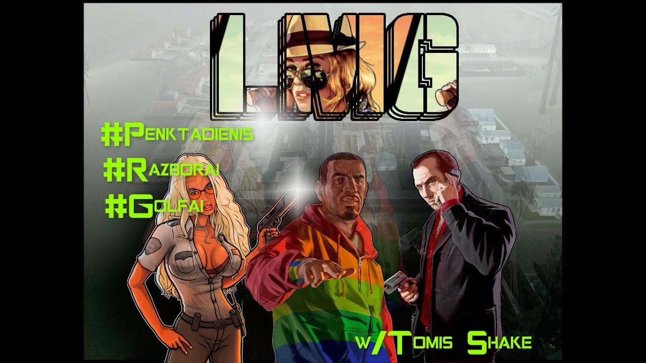 LMG.LT Penktadienis.. Razborkes :D