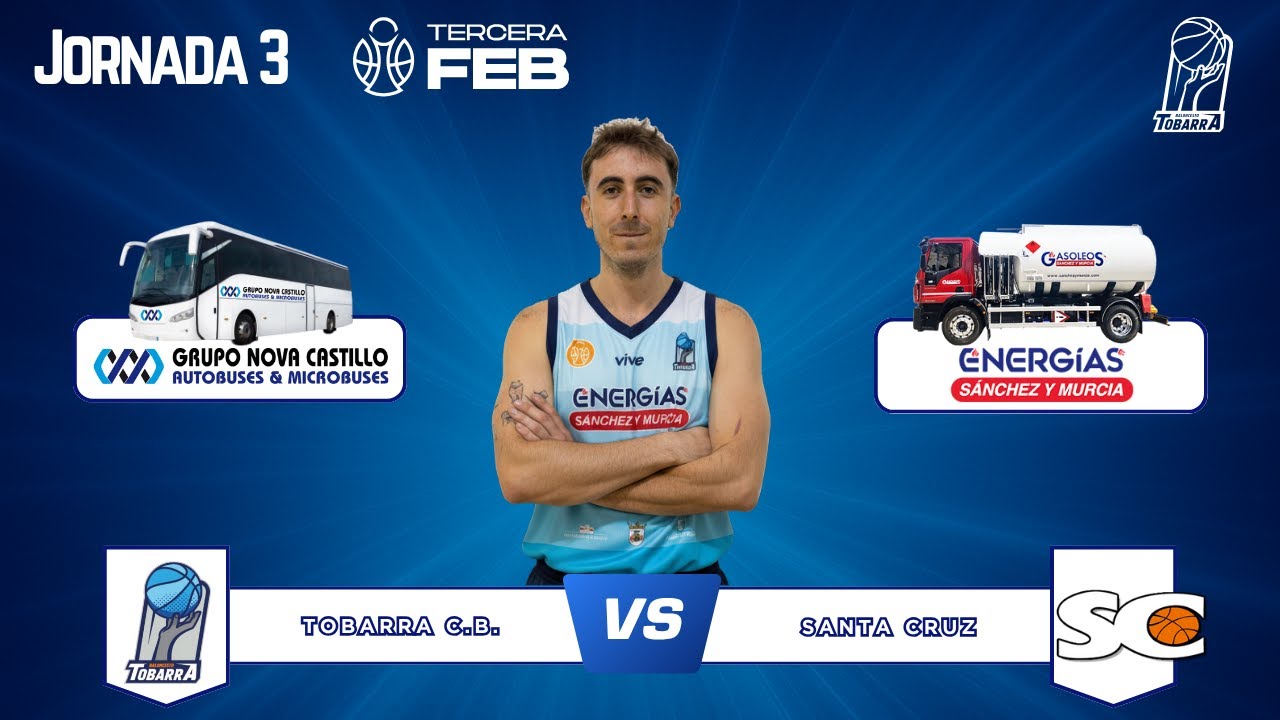 TOBARRA CB vs CB SANTA CRUZ (J3) -  TERCERA FEB 25-26