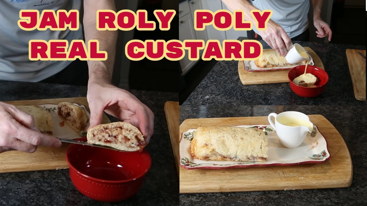 Make Jam Roly Poly and Real Custard