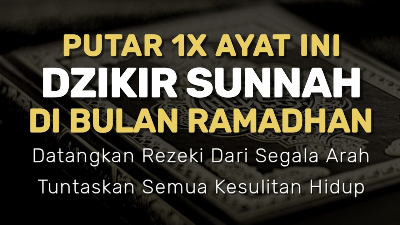 Dzikir Sunnah Pembuka Rezeki, Mudah Semua Urusan dan Kabulkan Segala Hajat - Zikir Malik