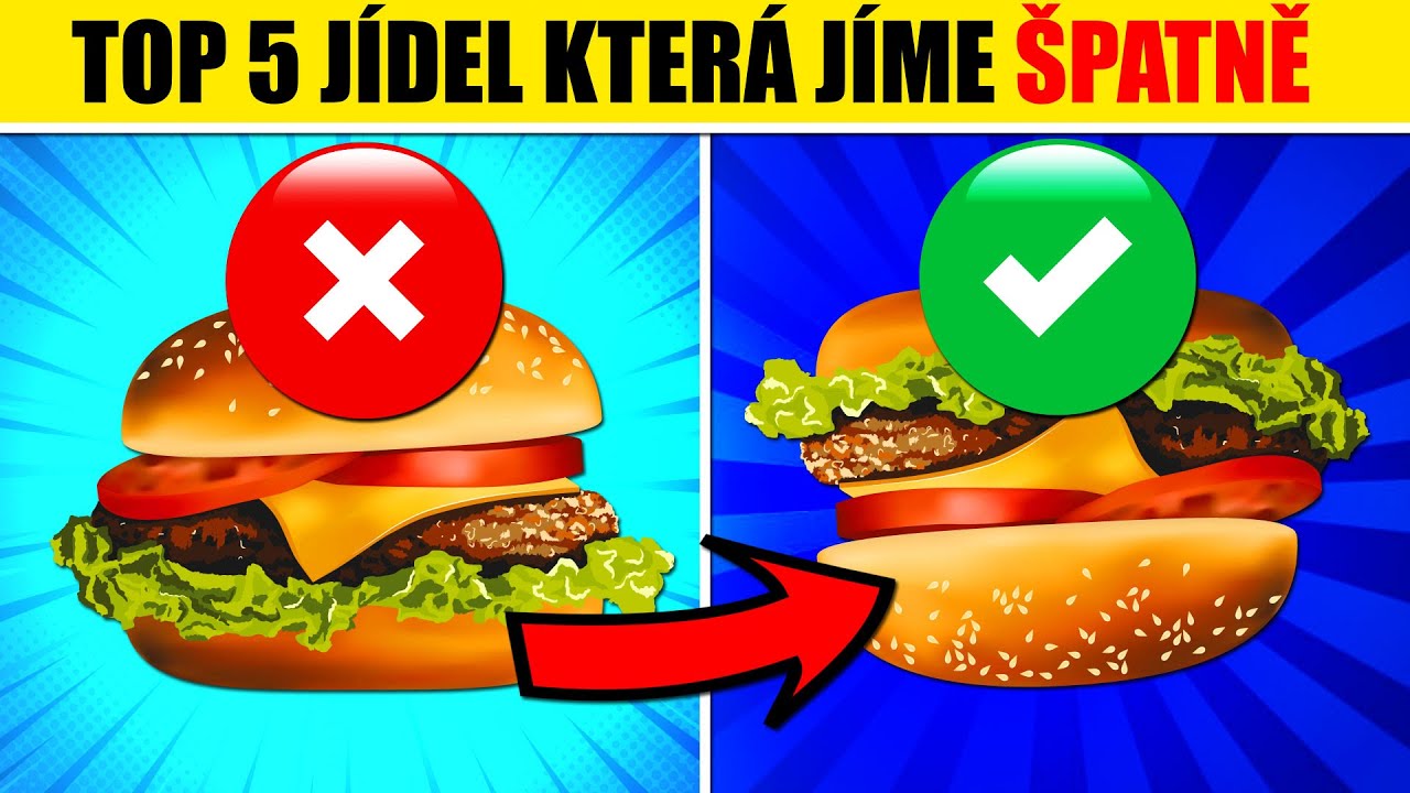 TOP 5 + 1 jídel, KTARÁ JÍME ŠPATNĚ