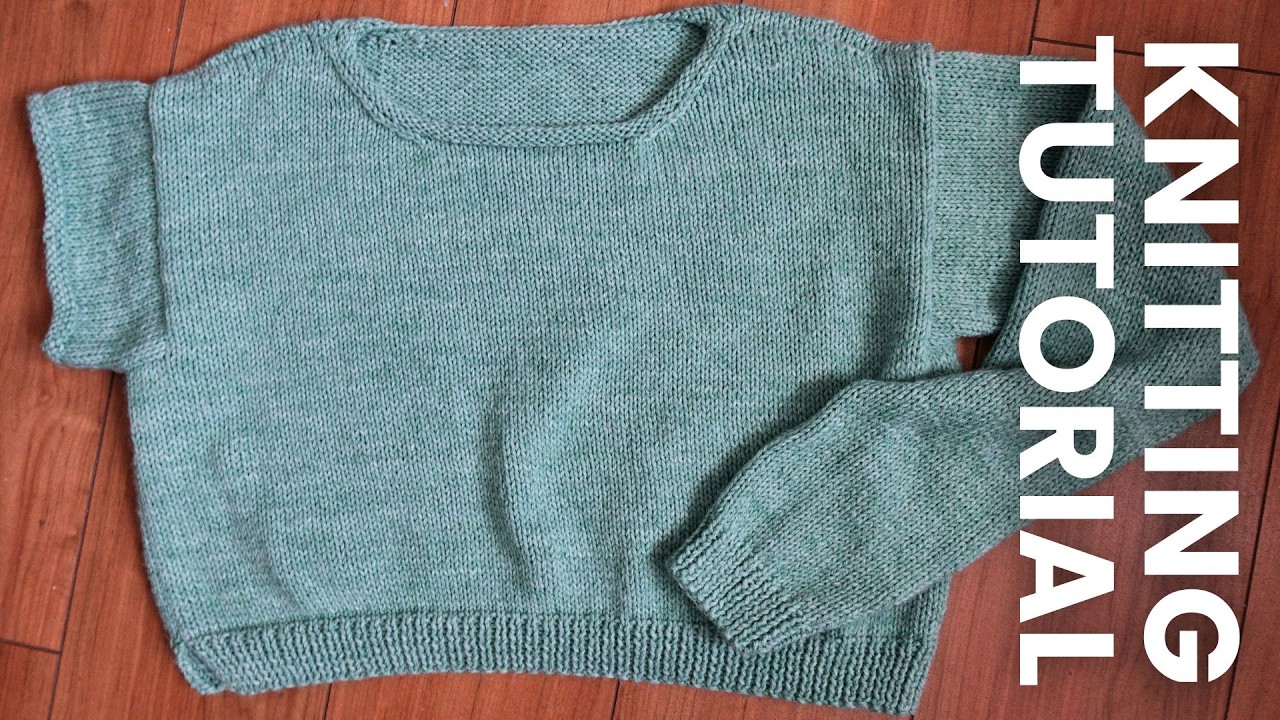 Knit a Drop Shoulder Sweater [FULL TUTORIAL]