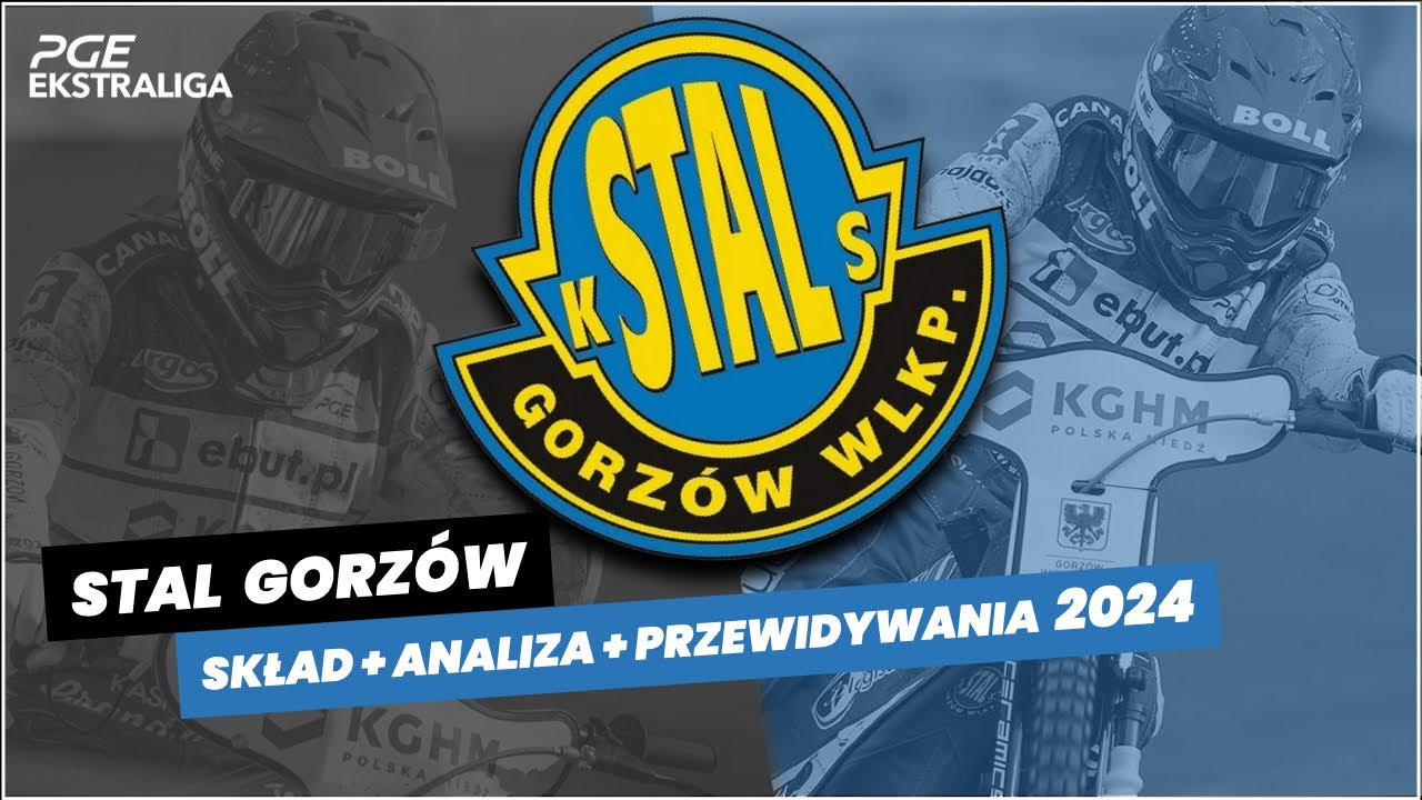 STAL GORZÓW SKŁAD + ANALIZA + PRZEWIDYWANIA 2024