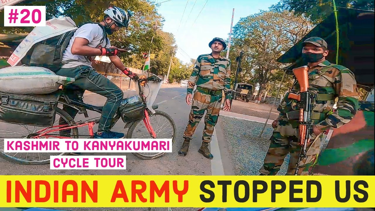WHY INDIAN ARMY STOPPED US ? | CYCLE TOUR | KASHMIR TO KANYAKUMARI | EP. - 20