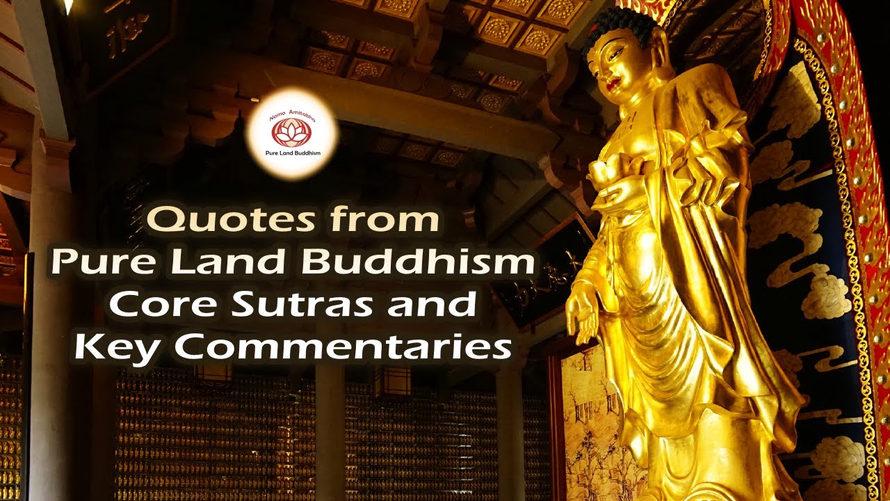 Quotes from Pure Land Buddhism Core Sutras and Key Commentaries ('Namo Amitabha Buddha' MV)