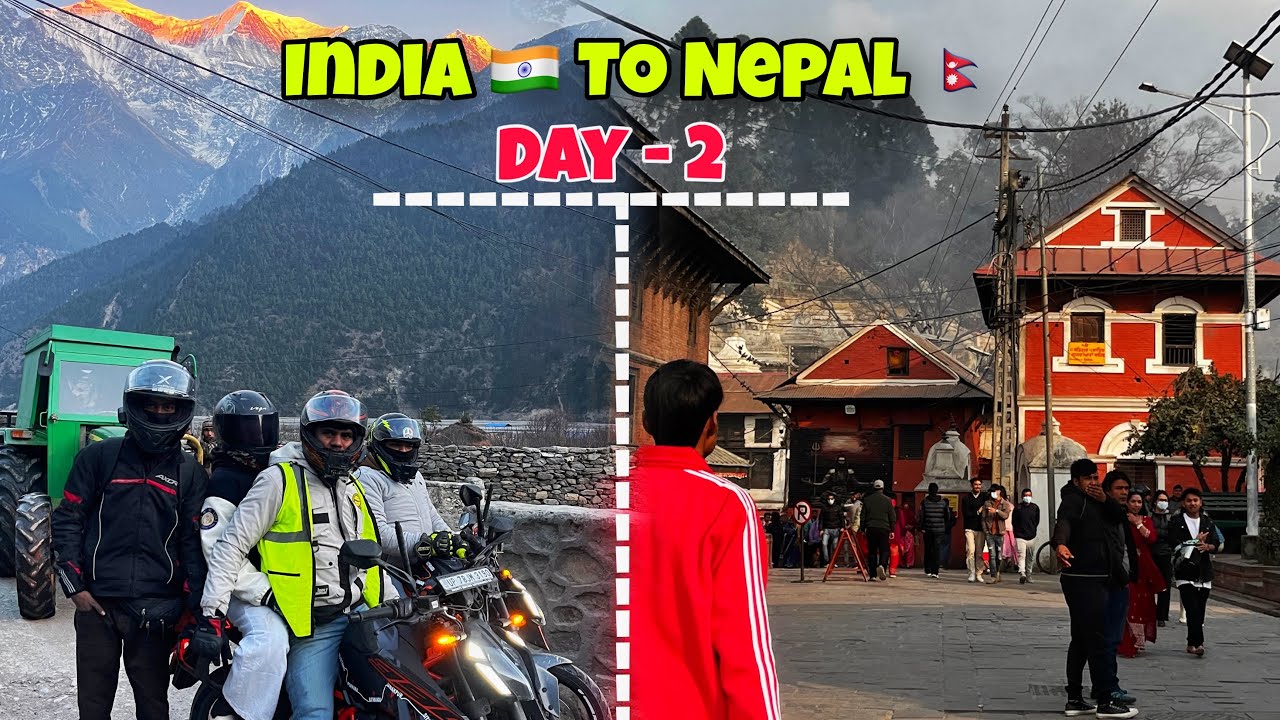 India 🇮🇳 To Nepal 🇳🇵|| Day - 2 || Sitamarhi To Kathmandu …