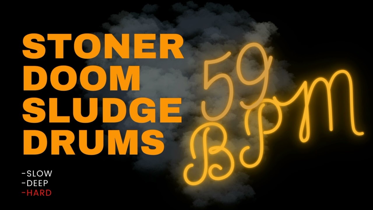 STONER DOOM SLUDGE DRUM TRACK #1| 59 BPM