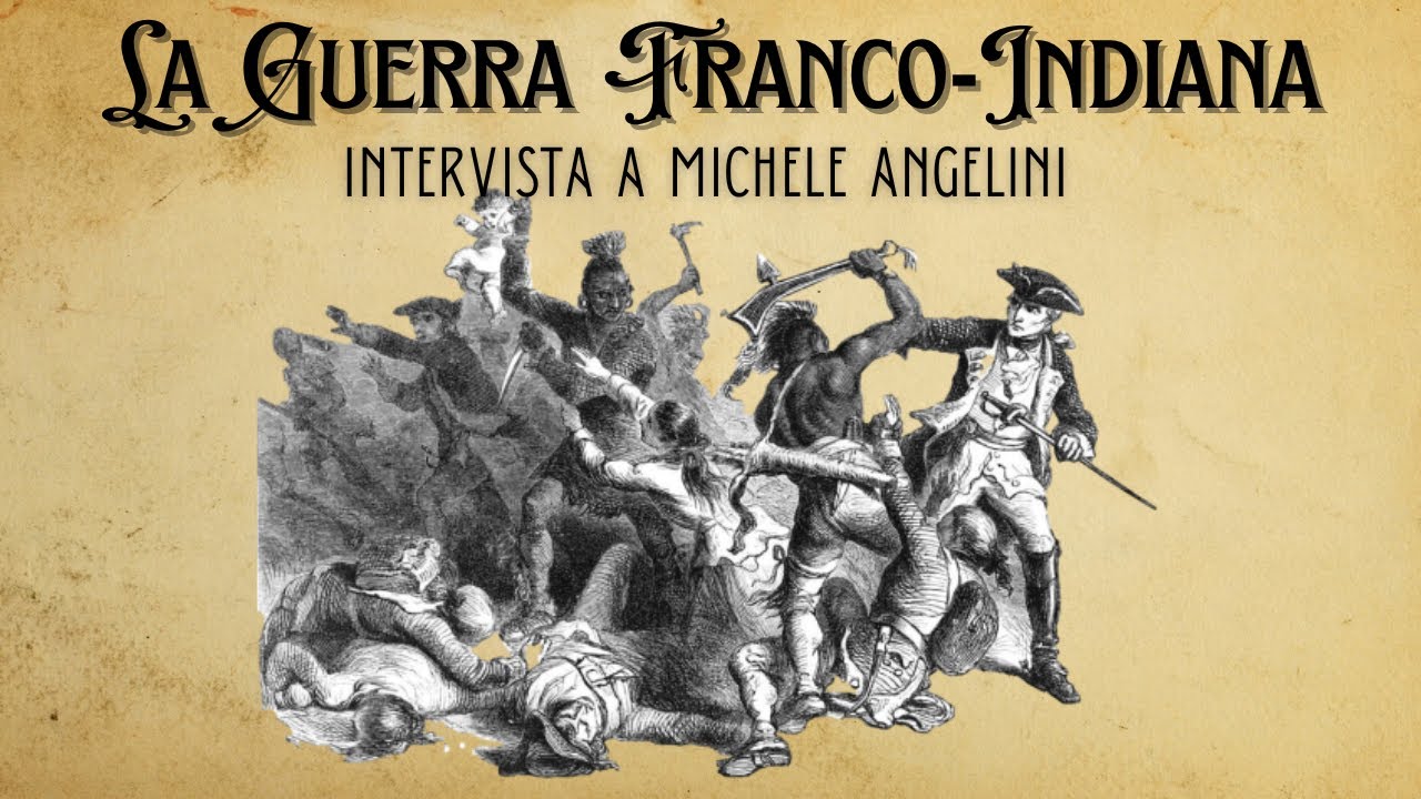 La Guerra Franco-Indiana - Intervista a Michele Angelini
