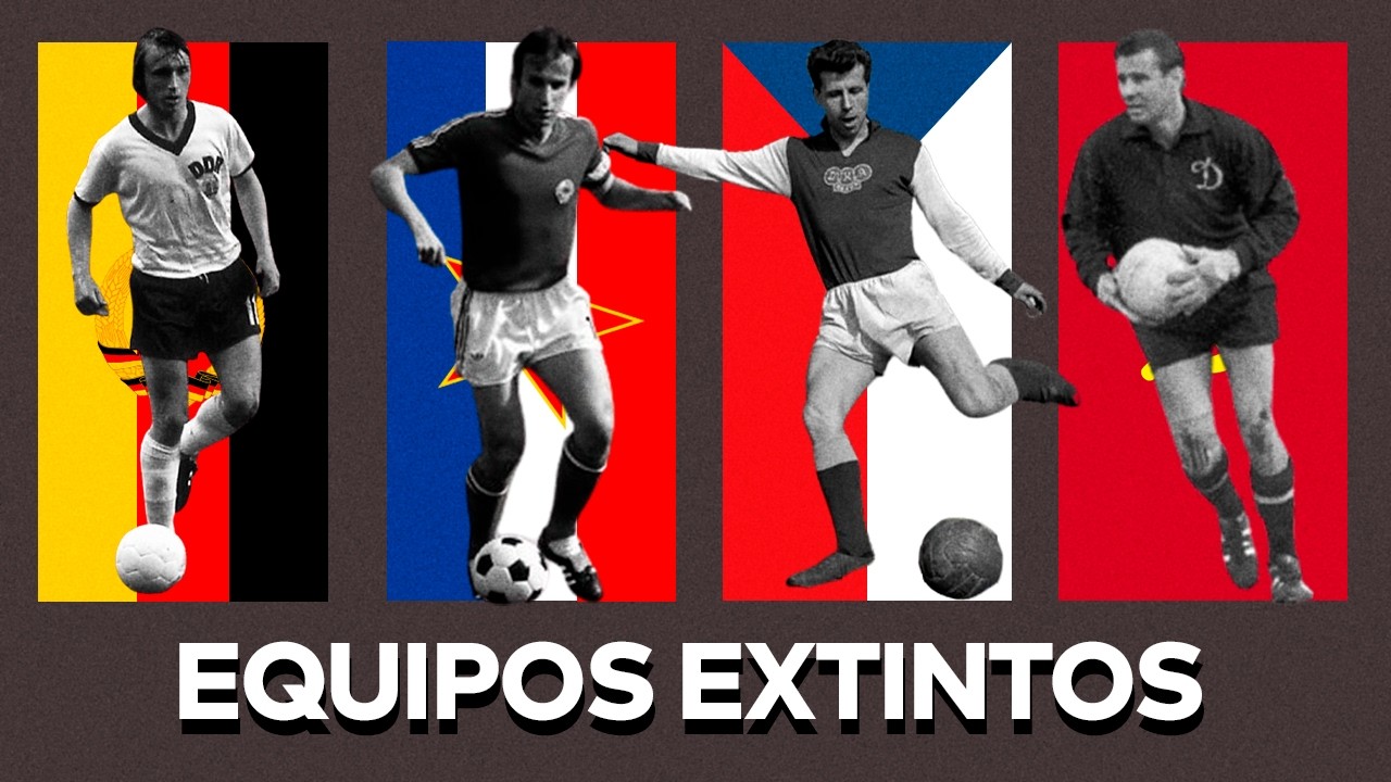 Selecciones que desaparecieron junto con sus países