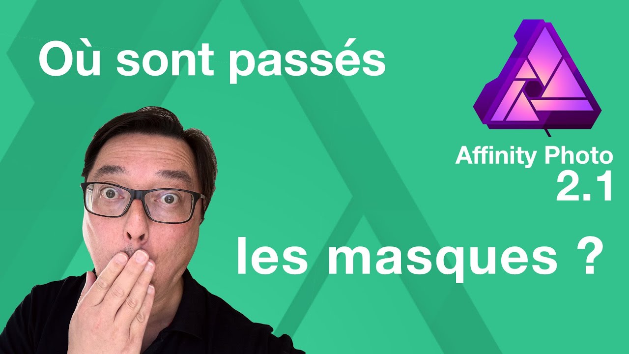 O&ugrave; sont pass&eacute;s les masques d'Affinity Photo 2.1