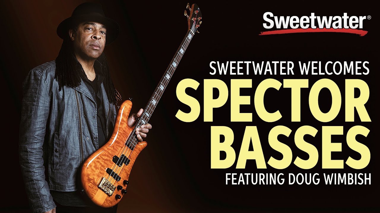 Sweetwater Welcomes Spector Basses with Doug Wimbish