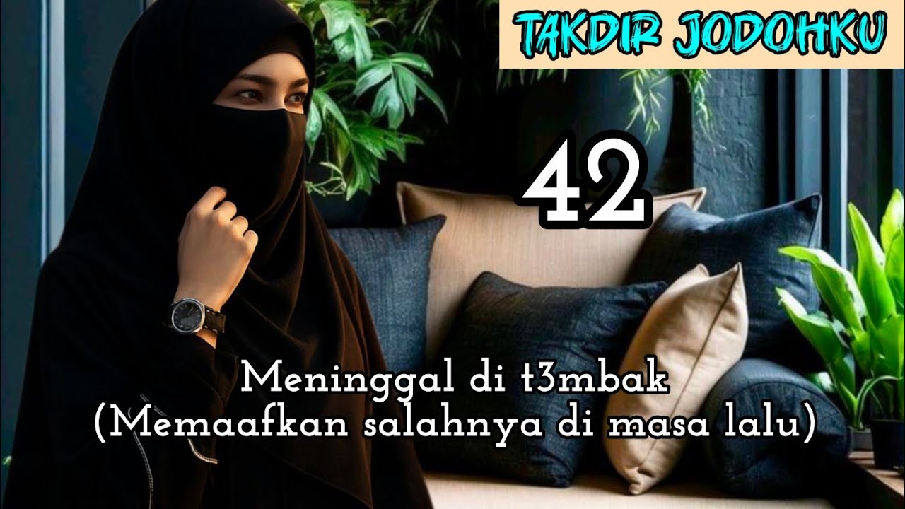 Part:42 Meninggal di t3mbak(Memaafkan salahnya di masa lalu)