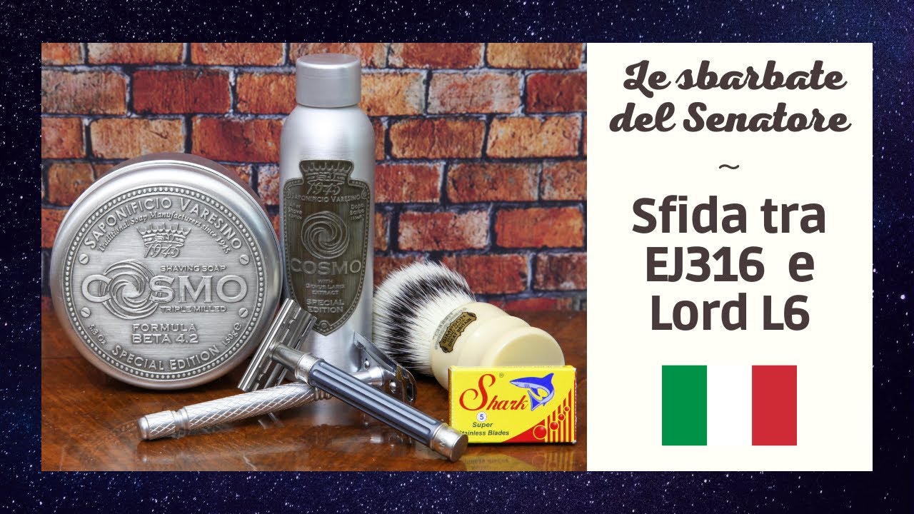 Le sbarbate del Senatore - Edwin Jagger 316 Vs Lord L6 ~ La sfida