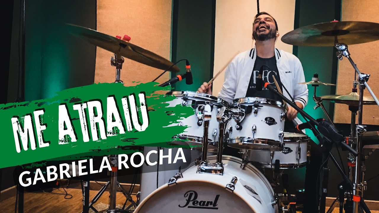Me Atraiu - Gabriela Rocha - JC Batera (DRUM COVER)