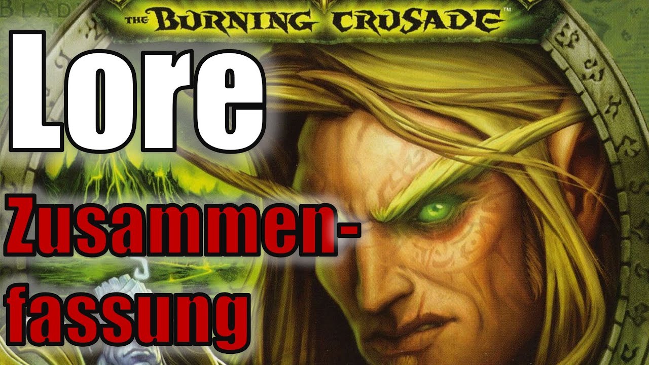Die komplette Geschichte zu WoW: The Burning Crusade | Erweiterungen-Reihe | World of Warcraft Lore