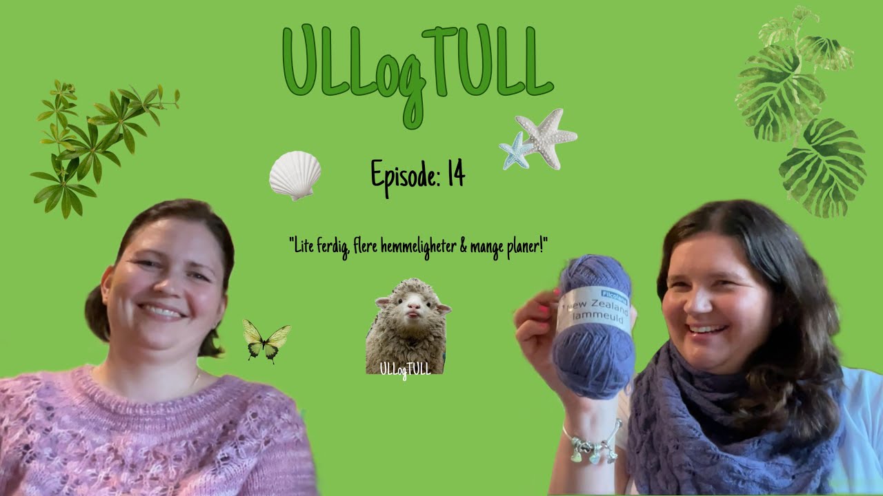 Episode 14: Lite ferdig, flere hemmeligheter & mange planer!
