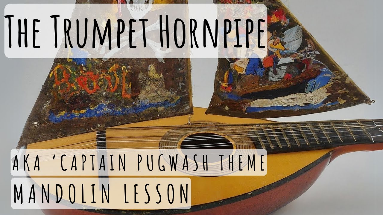 The Trumpet Hornpipe: Mandolin Lesson