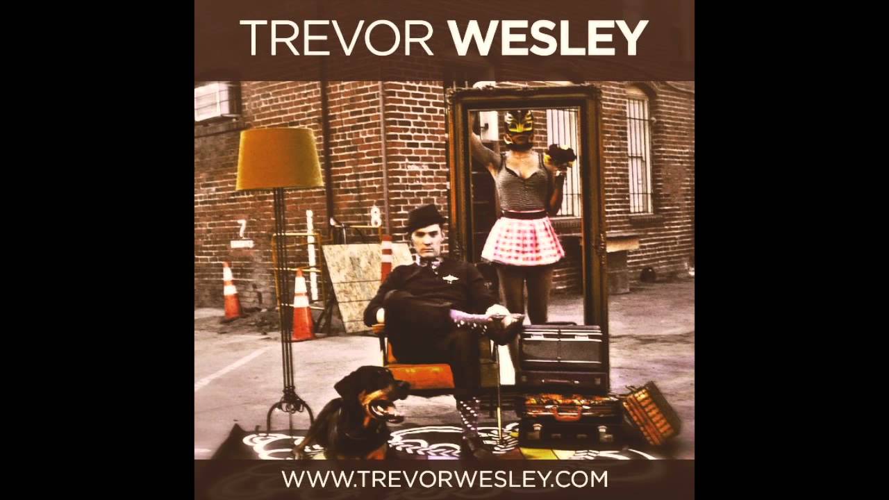 Trevor Wesley - Chivalry Is Dead (Official Audio)