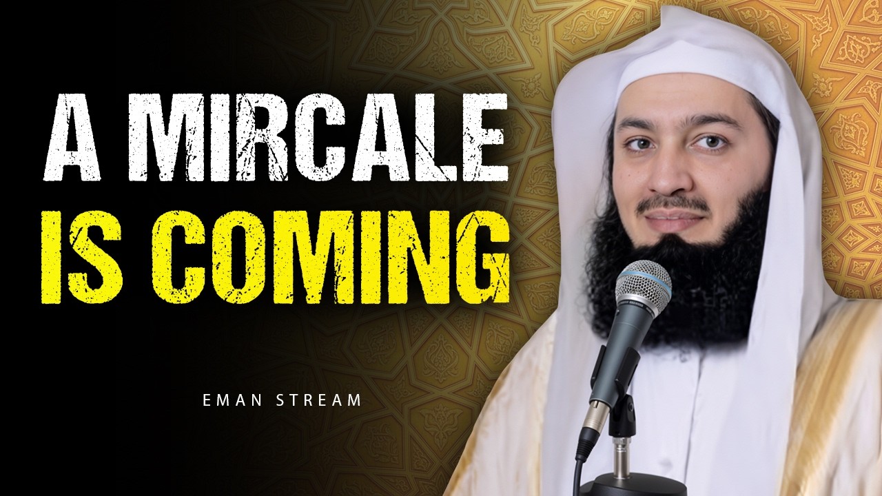 Allah Is Preparing a Miracle You Cannot See Yet | Mufti Menk
