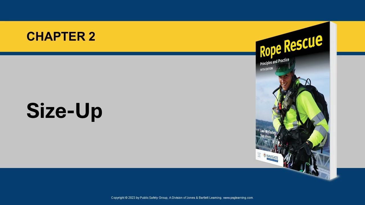 Rope Rescue Awareness CH 2 Size-Up and Initial Response