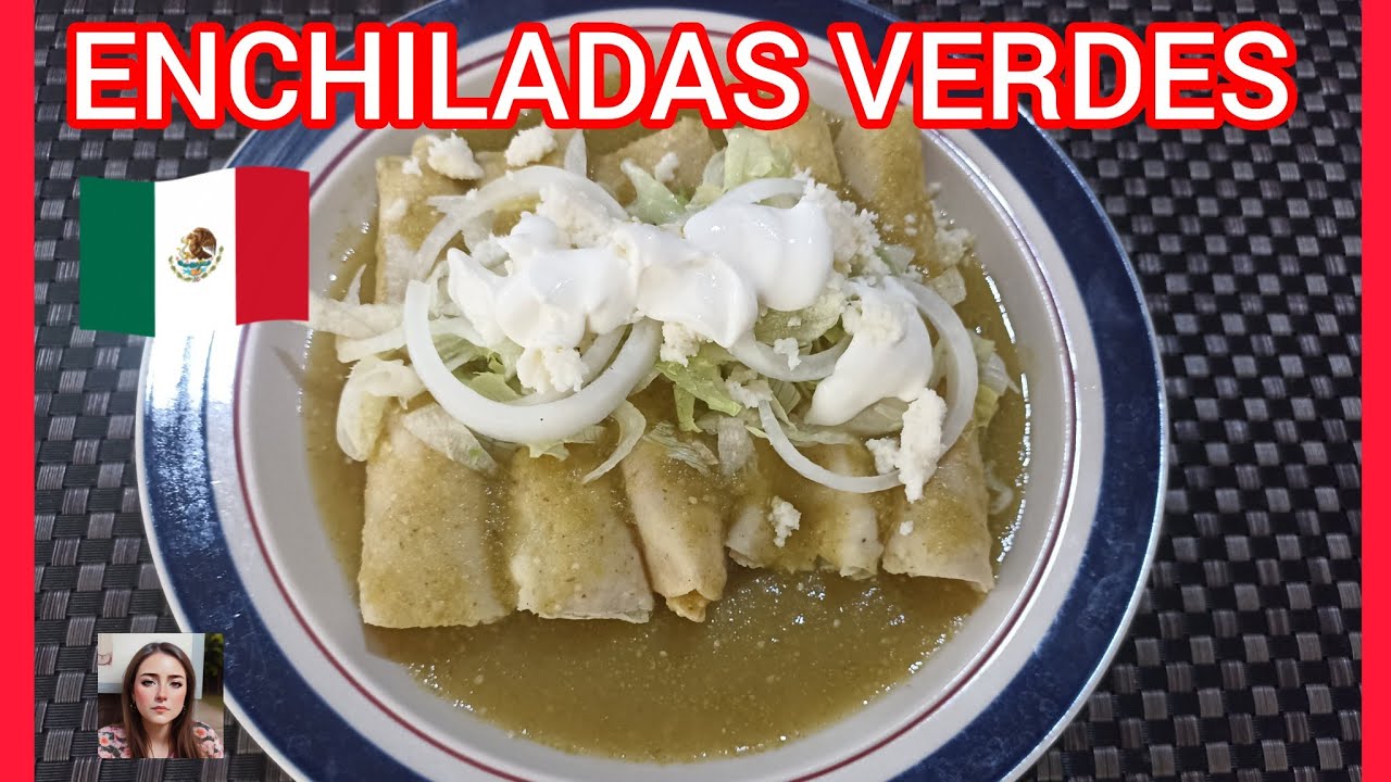 Enchiladas Verdes de Pollo  || Enchiladas Mexicanas Receta Fácil || Cocina Práctica y Deliciosa 😋