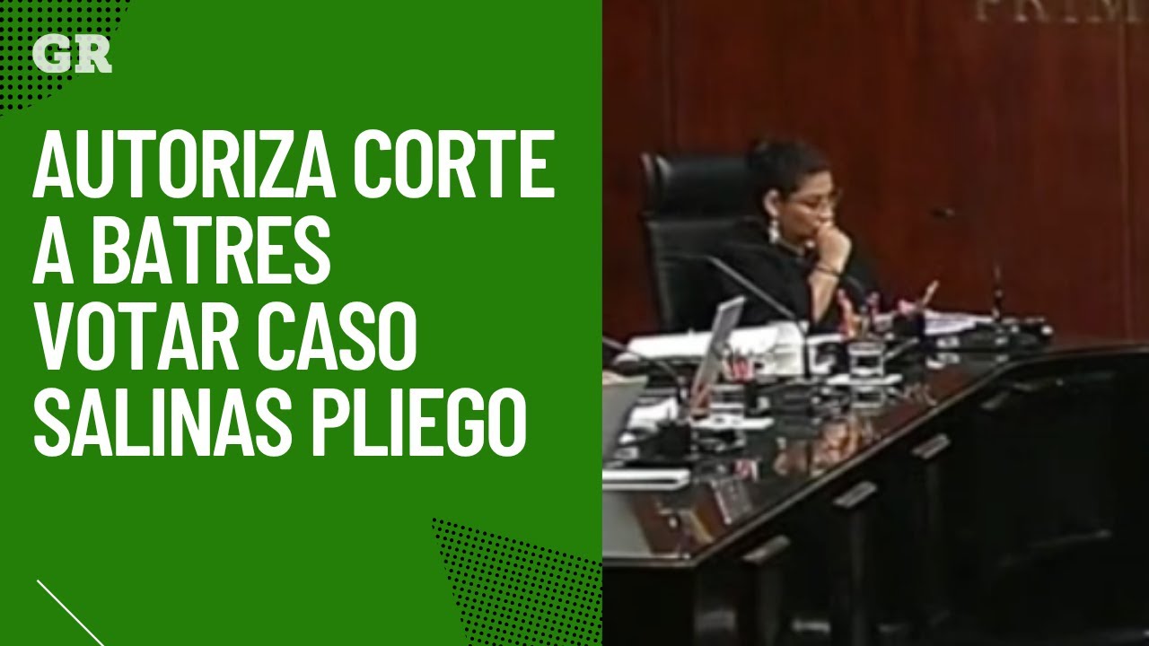 Autoriza Corte a Batres votar caso Salinas Pliego