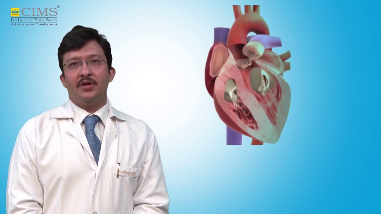CIMS HOSPITAL - Dr. Manan Desai - Mitral Valve Disease And Treatment