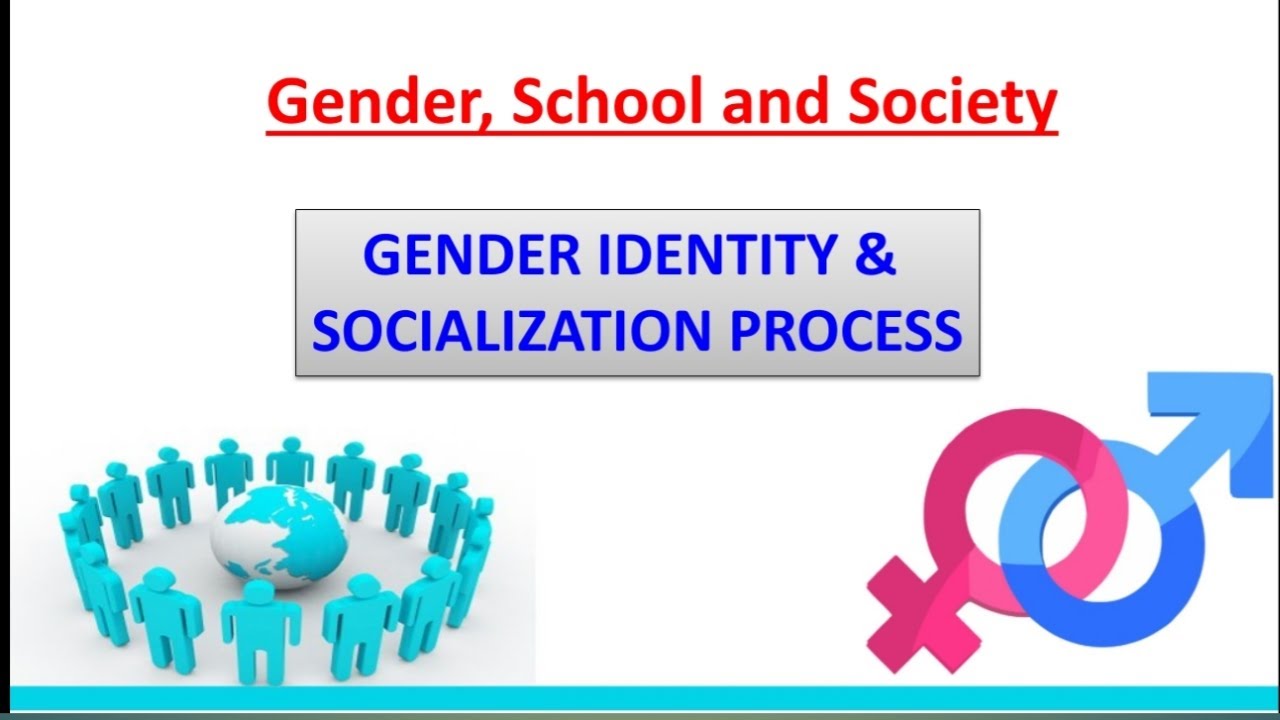 Gender identity & Socialization Practices/Gender, School & Society/ Unit 2/ B.Ed 1st year