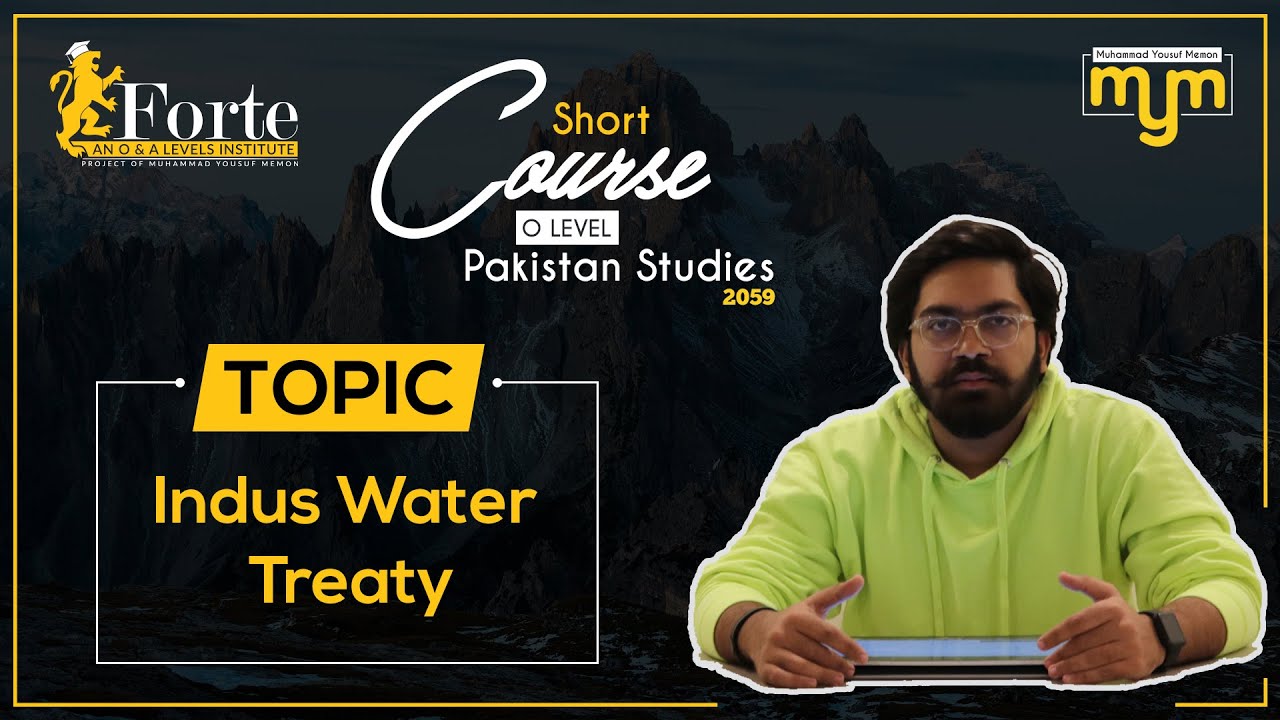 Indus Water Treaty | Olevel Pakistan Studies | 2059/02 | Muhammad Yousuf Memon