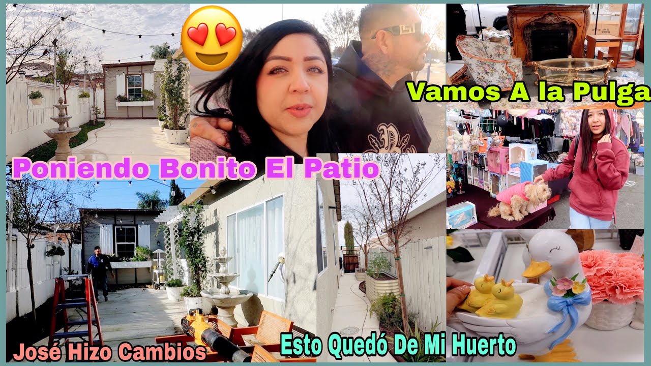 Cambios En Nuestro Patio-Movimos La Fuente ⛲️ 😍Vamos A A La Pulga Aver Que Nos Encontramos 